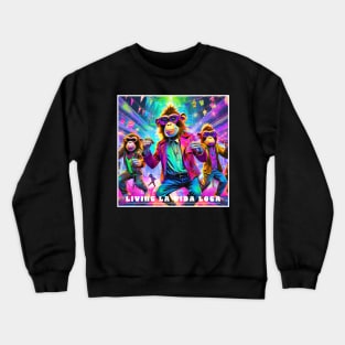 Living La Vida Loca Crewneck Sweatshirt